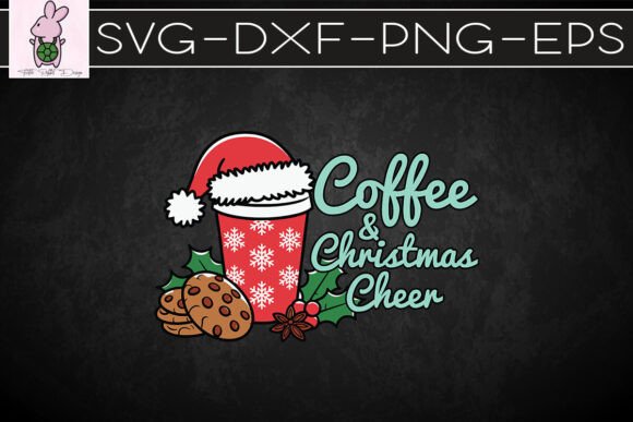 Coffee and Christmas Cheer SVG: Graphics for Crafts