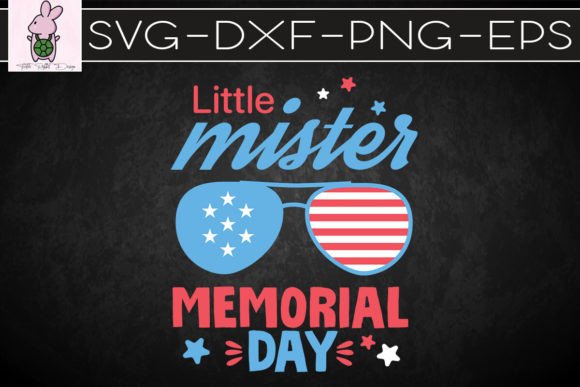 Little Mister Memorial Day SVG: Crafts & Graphics for Local Brands