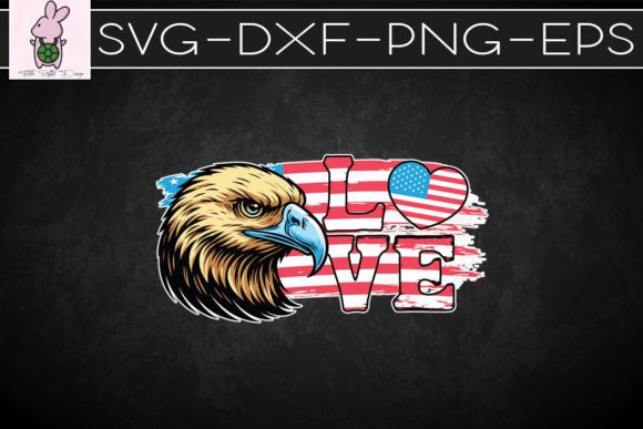 Love America Eagle USA Eagle SVG Graphics for Crafts