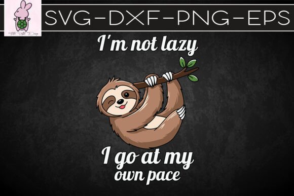 Not Lazy Sloth Hanging Out Active SVG: Graphics for Crafts & Creative Brands