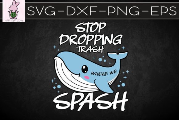 Stop Dropping Trash Where We Splash SVG Graphics